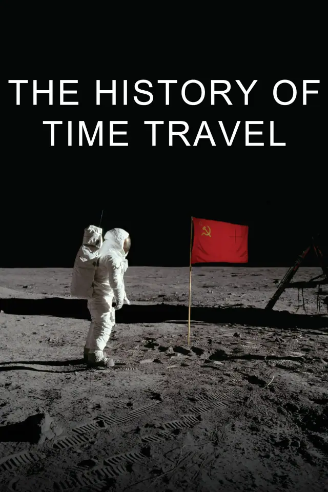 The History of Time Travel Poster